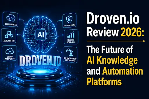Droven.io Review 2026: The Future of AI Knowledge and Automation Platforms