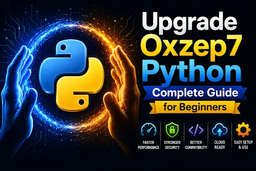 Upgrade Oxzep7 Python Complete Guide for Beginners